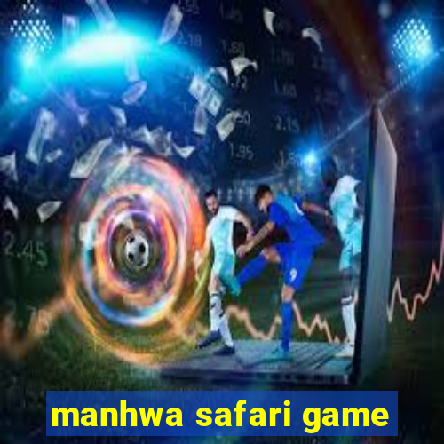 manhwa safari game